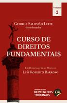 Curso de Direitos Fundamentais: Em homenagem ao Min. Luís Roberto Barroso - Vol. 2 - REVISTA DOS TRIBUNAIS