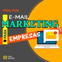 Curso de E-Mail Marketing para Empresas - ComSchool