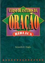 Curso de Estudo da Oração Bíblica - Graça Editorial Curso de Estudo da Oração Bíblica - Graça Editorial
