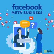 Curso de Facebook Meta Business - ComSchool