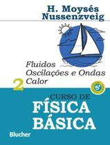 CURSO DE FISICA BASICA - VOL. 2 - FLUIDOS OSCILACOES E ONDAS CALOR - 5ª ED - EDGARD BLUCHER