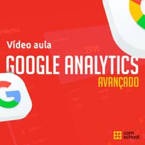 Curso de Google Analytics Avançado - ComSchool
