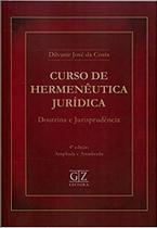 Curso de Hermenêutica Jurídica - 04Ed/17 Curso de Hermenêutica Jurídica - 04Ed/17