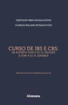 Curso de IBS e CBS: De acordo com a EC N. 132/2023 e com a LC N. 214/2025