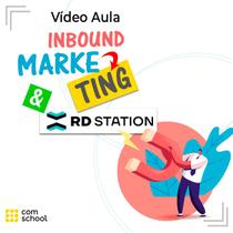 Curso de Inbound Marketing e RDStation - ComSchool