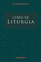Curso De Liturgia - CULTOR DE LIVROS
