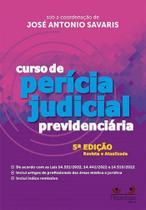 Curso de Perícia Judicial Previdenciária - 5ª Edição (2023)