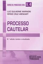 Curso de Processo Civil: Processo Cautelar - Vol.4