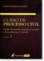 Curso de Processo Civil. Tutelas Provisórias, Juizados Especiais e Procedimento Comum 2015 - Volume 3 Paperback Luiz G - Lumen Juris