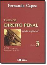 Curso Direito Penal: Parte Especial - Vol.3