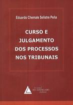 Curso e julgamento dos processos nos tribunais - LIVRARIA DO ADVOGADO