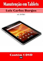 Curso em DVD aula físico,Manutenção em Tablets - Burgos Eletrônica