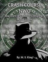 Curso intensivo de livros NWO: 250 anos de conspiração globalista