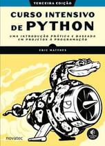 Curso Intensivo de Python: Uma Introdução Prática e Baseada em Projetos À Programação
