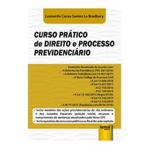 CURSO PRATICO DE DIREITO E PROCESSO PREVIDENCIARIO - JURUA -