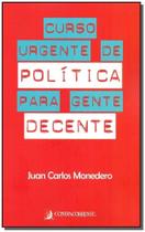 Curso Urgente de Política Para Gente Decente