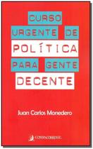 Curso Urgente de Política Para Gente Decente