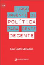 Curso urgente de política para gente decente