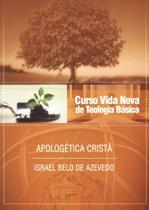Curso Vida Nova de Teologia Básica - Apologética Cristã Volume 6 - Vida Nova