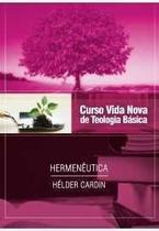 Curso Vida Nova De Teologia Básica - Vol. 13: Hermenêutica - Editora Vida Nova