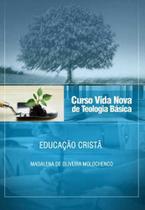Curso Vida Nova De Teologia Básica - Vol. 8 - Educação Cristã - Editora Vida Nova