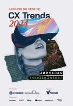 Cx trends 2024 - anuário do gestor