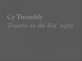 Cy twombly, treatise on the veil, 1970 - MENIL COLLECTION Cy twombly, treatise on the veil, 1970 - MENIL COLLECTION