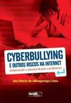 Cyberbullying E Outros Riscos Na Internet - WAK Cyberbullying E Outros Riscos Na Internet - WAK