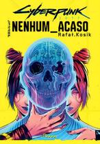 Cyberpunk 2077 - Nenhum Acaso Cyberpunk 2077 - Nenhum Acaso