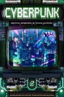 Cyberpunk: registros recuperados de futuros proibidos - EDITORA DRACO