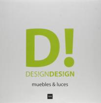 D! Design Design-Muebles And Luces