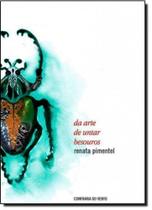 Da Arte de Untar Besouros - CONFRARIA DO VENTO Da Arte de Untar Besouros - CONFRARIA DO VENTO