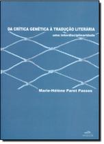 Da Crítica Genética a Tradução Literária: Uma Interdisciplinaridade