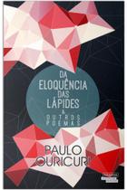 Da Eloquência das Lápides e Outros Poemas - Novos Talentos da Literatura Brasileira