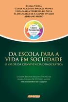 Da escola para a vida em sociedade: o valor da convivência democrática