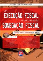 Da Execução Fiscal e do Crime de Sonegação Fiscal - Rumo Jurídico