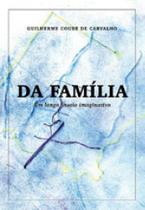 Da familia - um longo ensaio imaginativo