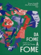 Da fome à fome - diálogos com josué de castro - ELEFANTE EDITORA **