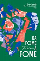 Da fome à fome: diálogos com josué de castro