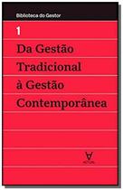 Da gestão tradicional à gestão contemporânea - Actual Editora - Almedina