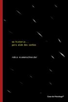 Da Histeria... Para Além Dos Sonhos Da Histeria... Para Além Dos Sonhos