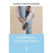 Da infância à adolescência (Maria Montessori)