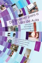 Da internet para a sala de aula Da internet para a sala de aula