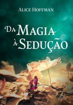 Da Magia à Sedução
