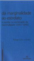 Da Marginalidade ao Estrelato Da Marginalidade ao Estrelato