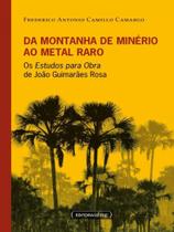 Da montanha de minério ao metal raro - UFMG - UNIVERSIDADE FEDERAL DE MINAS GERAIS Da montanha de minério ao metal raro - UFMG - UNIVERSIDADE FEDERAL DE MINAS GERAIS