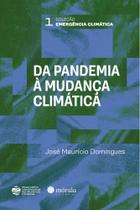 Da Pandemia À Mudança Climática - MORULA EDITORA Da Pandemia À Mudança Climática - MORULA EDITORA