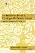 Da Psicologia Social À Psicologia do Desenvolvimento: Pesquisas e Temáticas no Século Xxi - Paco Editorial
