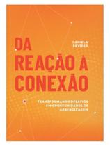 Da reação à conexão: Da reação à conexão: