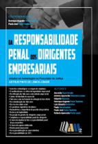 Da Responsabilidade Penal dos Dirigentes Empresariais